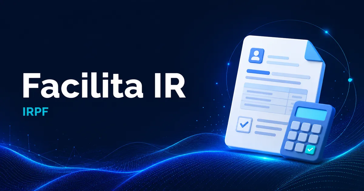 FACILITA-IR: Mais produtividade na temporada de IRPF